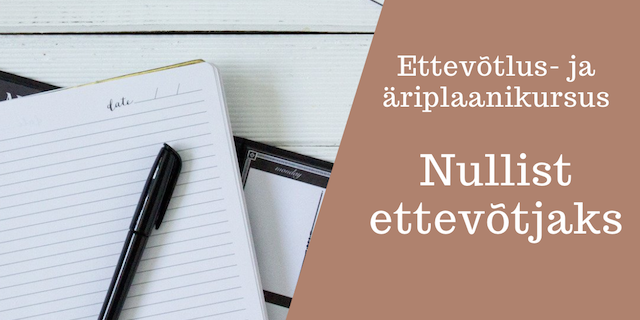 Ettevotlus_kursus_nullist_ettevotjaks